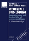 Image for Steuerfall Und Losung: Steuerklausuren Und Seminarfalle Mit Losungsvorschlagen