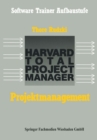 Image for Projektmanagement mit dem HTPM: Harvard Total Project Manager