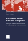 Image for Kompetentes Human Resources Management: Losungen fur Personalverantwortliche in einer veranderten Unternehmenswelt