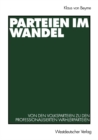 Image for Parteien im Wandel: Von den Volksparteien zu den professionalisierten Wahlerparteien