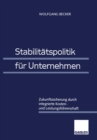 Image for Stabilitatspolitik fur Unternehmen: Zukunftssicherung durch integrierte Kosten- und Leistungsfuhrerschaft.