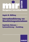 Image for Internationalisierung Von Dienstleistungsunternehmen: Empirische Relevanz - Systematisierung - Gestaltung