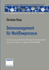 Image for Datenmanagement Fur Workflowprozesse: Vorbereitung Und Unterstutzung Beim Austausch Operativer Daten Im Industriellen Umfeld