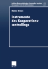 Image for Instrumente Des Kooperationscontrollings: Anpassung Bedeutender Controllinginstrumente an Die Anforderungen Des Managements Von Unternehmenskooperationen