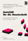 Image for AutoCAD fur die Haustechnik: Rechnergestutzte Projektierung Heizung, Luftung, Sanitar