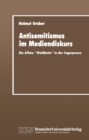 Image for Antisemitismus im Mediendiskurs: Die Affare Waldheim&amp;quot; in der Tagespresse