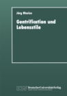 Image for Gentrification und Lebensstile: Eine empirische Untersuchung
