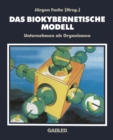 Image for Das biokybernetische Modell: Unternehmen als Organismen