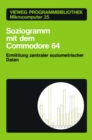 Image for Soziogramm Mit Dem Commodore 64: Ermittlung Zentraler Soziometrischer Daten