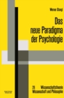 Image for Das neue Paradigma der Psychologie: Die Psychologie im Diskurs des Radikalen Konstruktivismus