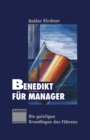 Image for Benedikt Fur Manager: Die Geistigen Grundlagen Des Fuhrens