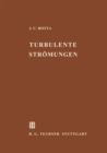 Image for Turbulente Stromungen: Eine Einfuhrung in die Theorie und ihre Anwendung