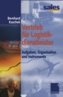 Image for Vertrieb fur Logistikdienstleister: Aufgaben, Organisation und Instrumente