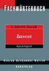 Image for Fachworterbuch Bauwesen / Dictionary Building and Civil Engineering: Deutsch-Englisch / German-English