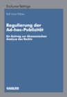 Image for Regulierung der Ad-hoc-Publizitat: Ein Beitrag zur okonomischen Analyse des Rechts