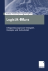 Image for Logistik-Bilanz: Erfolgsmessung neuer Strategien, Konzepte und Manahmen