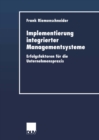 Image for Implementierung Integrierter Managementsysteme: Erfolgsfaktoren Fur Die Unternehmenspraxis
