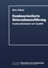 Image for Kundenorientierte Unternehmensfuhrung: Kundenzufriedenheit und -loyalitat.