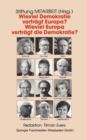 Image for Wieviel Demokratie vertragt Europa? Wieviel Europa vertragt die Demokratie?