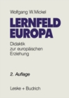 Image for Lernfeld Europa: Didaktische Grundlagen einer europaischen Erziehung.