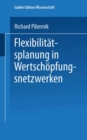 Image for Flexibilitatsplanung in Wertschopfungsnetzwerken