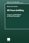 Image for Un Peace-building: Anspruch Und Wirklichkeit Am Beispiel Mosambiks