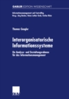 Image for Interorganisatorische Informationssysteme: Ein Analyse- und Gestaltungsrahmen fur das Informationsmanagement