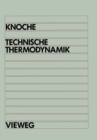 Image for Technische Thermodynamik: Fur Studenten Des Maschinenbaus Und Der Elektrotechnik Ab 1. Semester