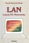 Image for LAN Lokale PC-Netzwerke: Grundlagen, Anwendungen, Problemlosungen, Fakten, Datentabellen
