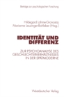 Image for Identitat und Differenz: Zur Psychoanalyse des Geschlechterverhaltnisses in der Spatmoderne