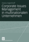 Image for Corporate Issues Management in multinationalen Unternehmen: Eine empirische Studie zu organisationalen Strukturen und Prozessen
