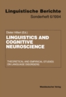 Image for Linguistics and Cognitive Neuroscience: Theoretical and Empirical Studies on Language Disorders