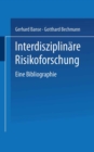 Image for Interdisziplinare Risikoforschung: Eine Bibliographie