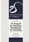 Image for 27. Kongre der Deutschen Gesellschaft fur Soziologie. Gesellschaften im Umbruch: Sektionen und Arbeitsgruppen.