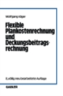 Image for Flexible Plankostenrechnung Und Deckungsbeitragsrechnung
