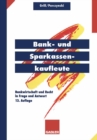 Image for Bank- und Sparkassenkaufleute: Bankwirtschaft und Recht in Frage und Antwort