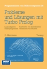 Image for Probleme und Losungen mit Turbo-Prolog: Logikaufgaben Sortierprogramme Auswerfen von Datenbanken Variationen von Baumen