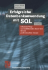 Image for Erfolgreiche Datenbankanwendung mit SQL: Effiziente Wege und zielfuhrendes Know-how fur den professionellen Einsatz