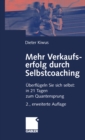 Image for Mehr Verkaufserfolg Durch Selbstcoaching: Uberflugeln Sie Sich Selbst: In 21 Tagen Zum Quantensprung
