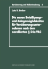 Image for Die Neuen Beteiligungs- Und Anlagemoglichkeiten Fur Versicherungsunternehmen Nach Dem Novellierten 54a Versicherungsaufsichtsgesetz.