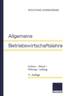 Image for Allgemeine Betriebswirtschaftslehre: Aufbau - Ablauf - Fuhrung - Leitung.