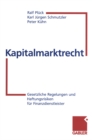 Image for Kapitalmarktrecht: Gesetzliche Regelungen Und Haftungsrisiken Fur Finanzdienstleister