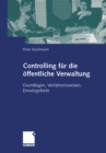 Image for Controlling fur die offentliche Verwaltung: Grundlagen, Verfahrensweisen, Einsatzgebiete