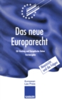 Image for Das neue Europarecht: EG-Vertrag und Europaische Union Textausgabe