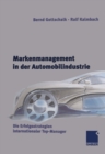 Image for Markenmanagement in Der Automobilindustrie: Die Erfolgsstrategien Internationaler Top-manager