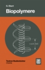 Image for Biopolymere: Struktur Und Eigenschaften.