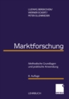 Image for Marktforschung: Methodische Grundlagen Und Praktische Anwendung