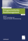 Image for Ertragsorientiertes Bankmanagement: Band 2: Risiko-controlling Und Integrierte Rendite-/risikosteuerung