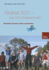 Image for Kindheit 2001 Das LBS-Kinderbarometer: Was Kinder wunschen, hoffen und befurchten
