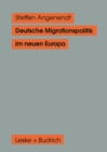 Image for Deutsche Migrationspolitik im neuen Europa